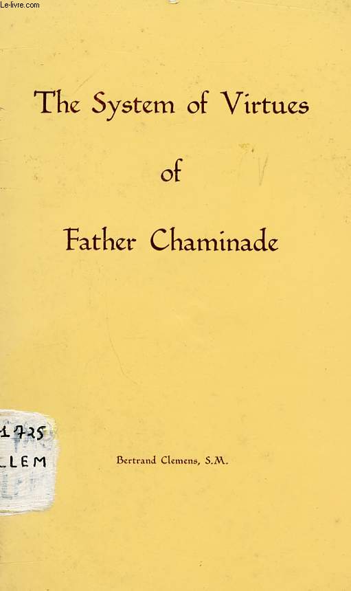 THE SYSTEMS OF VIRTUES OF FATHER CHAMINADE