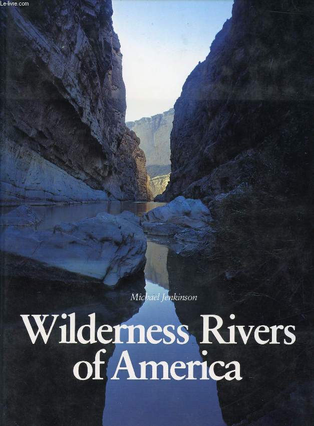 WILDERNESS RIVERS OF AMERICA