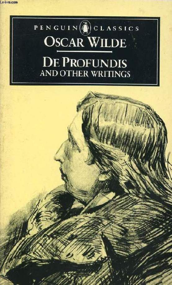 DE PROFUNDIS AND OTHER WRITINGS