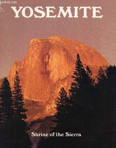 YOSEMITE, SHRINE OF THE SIERRA