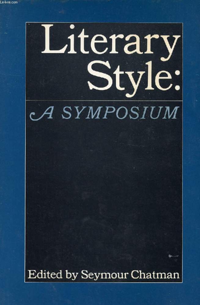 LITERARY STYLE: A SYMPOSIUM