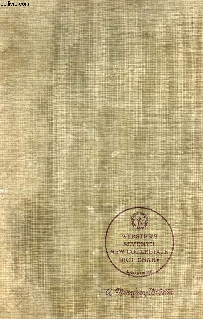 WEBSTER'S SEVENTH NEW COLLEGIATE DICTIONARY