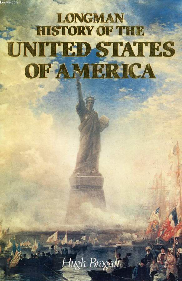 LONGMAN HISTORY OF THE UNITED STATES OF AMERICA