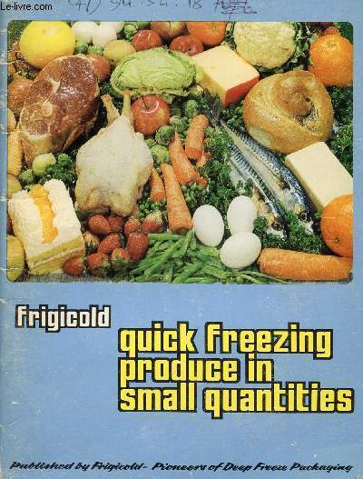 QUICK-FREEZING PRODUCE IN SMALL QUANTITIES