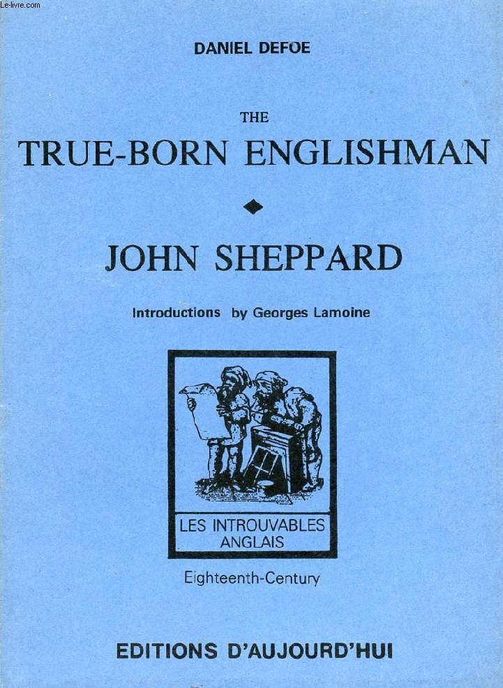 THE TRUE-BORN ENGLISHMAN / JOHN SHEPPARD