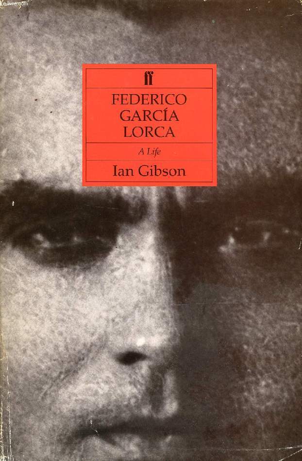 FEDERICO GARCIA LORCA, A LIFE