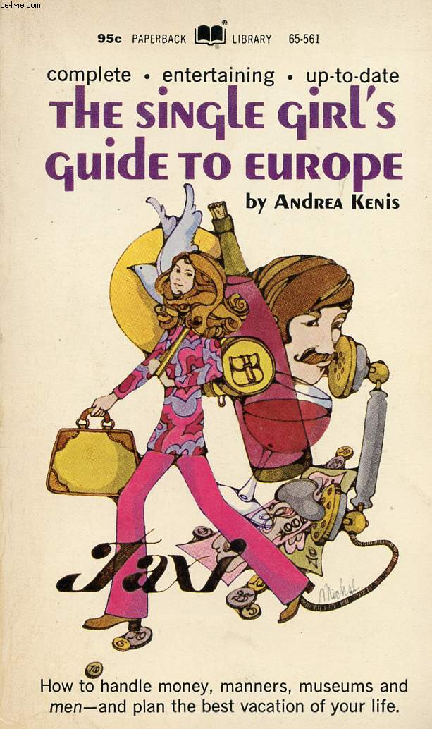 THE SINGLE GIRL'S GUIDE TO EUROPE