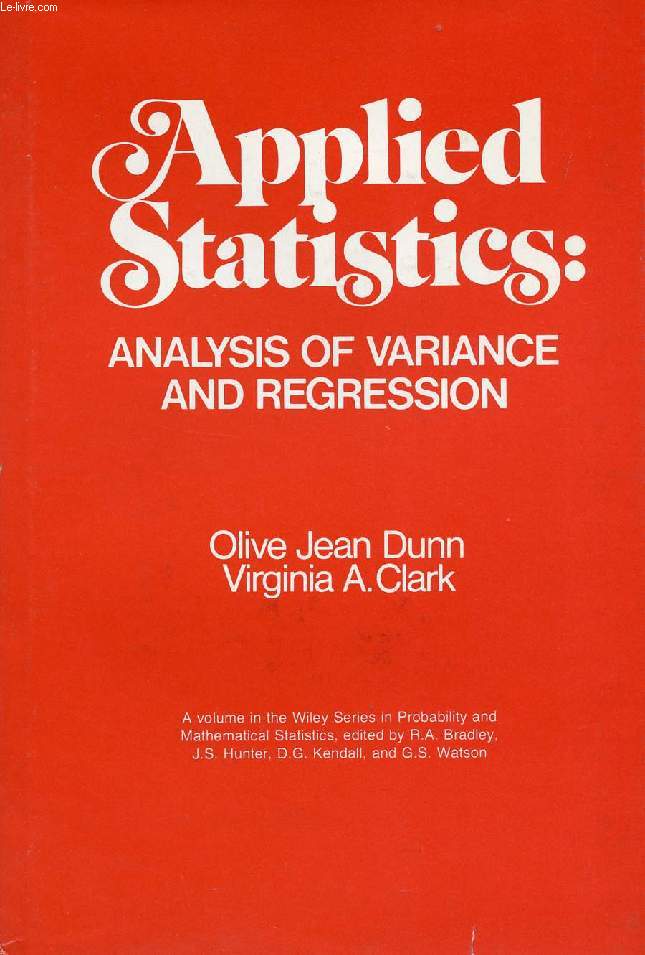 APPLIED STATISTICS: ANALYSIS OF VARIANCE AND REGRESSION