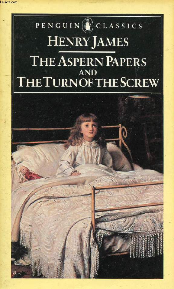 THE ASPERN PAPERS AND THE TURN OF THE SCREW