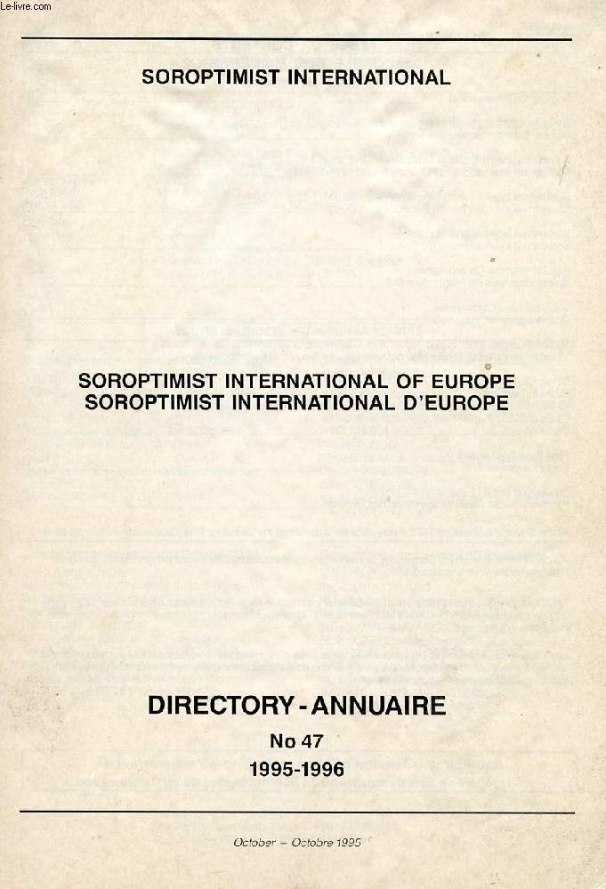 SOROPTIMIST INTERNATIONAL OF EUROPE / SOROPTIMIST INTERNATIONAL D'EUROPE, DIRECTORY / ANNUAIRE N 47, 1995-1996