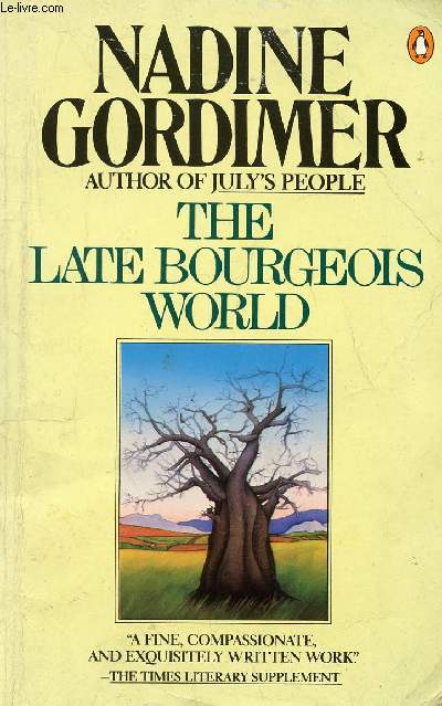 THE LATE BOURGEOIS WORLD