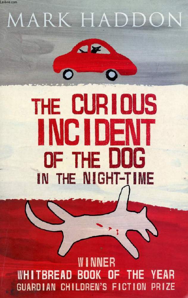 THE CURIOUS INCIDENT OF THE DOG IN THE NIGHT-TIME - HADDON MARK - 2004 - Afbeelding 1 van 1