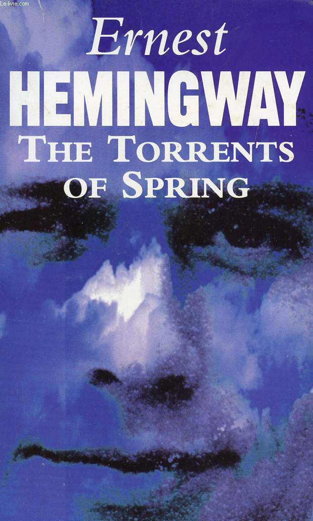 THE TORRENTS OF SPRING