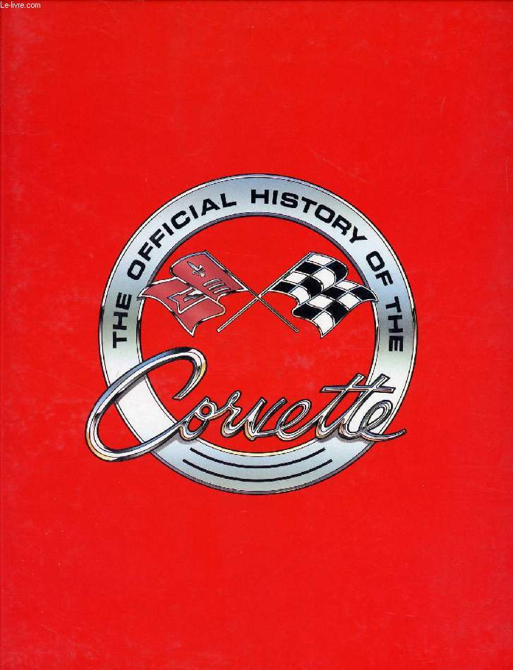THE OFFICIAL HISTORY OF THE CORVETTE