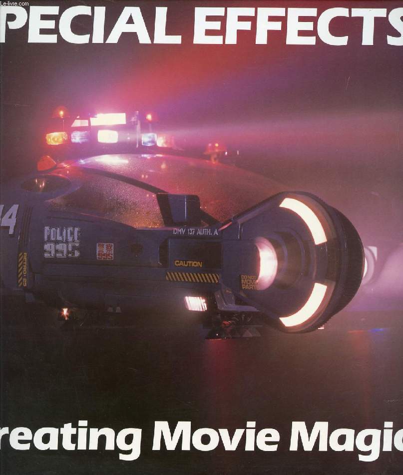 SPECIAL EFFECTS: CREATING MOVIE MAGIC