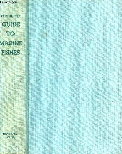 GUIDE TO MARINE FISHES