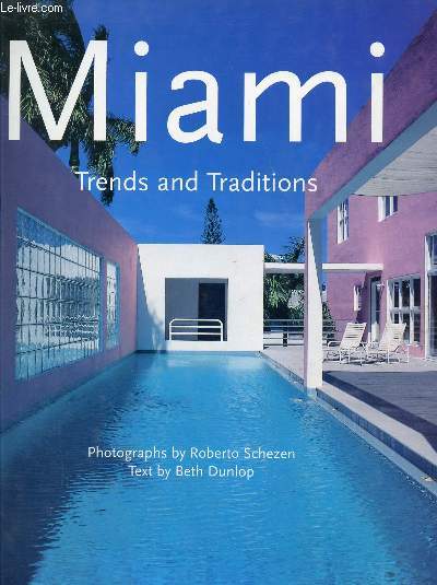 MIAMI, TRENDS AND TRADITIONS
