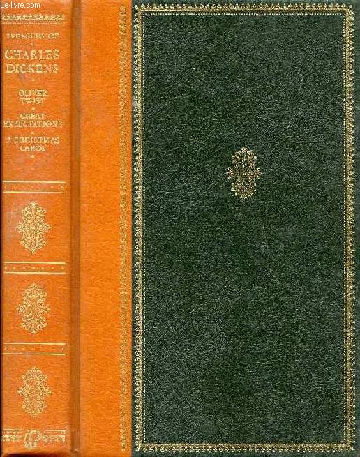 TREASURY OF CHARLES DICKENS: OLIVER TWIST, GREAT EXPECTATIONS, A CHRISTMAS CAROL