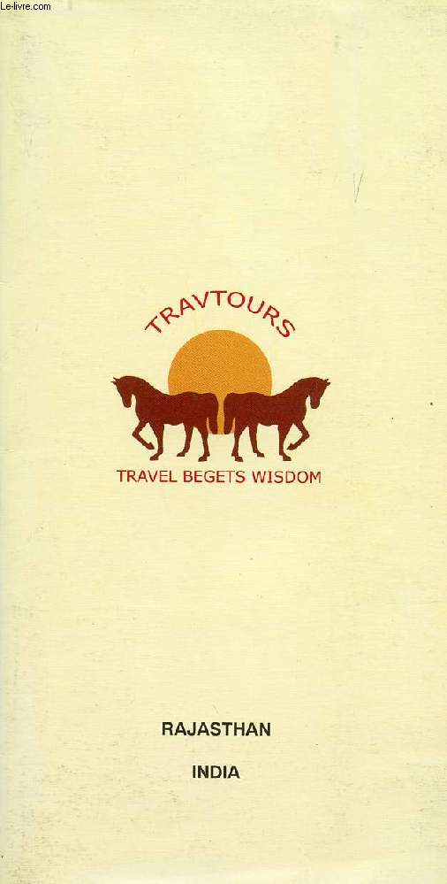 TRAVTOURS, TRAVEL BEGETS WISDOM, RAJASTHAN (PROGRAM)