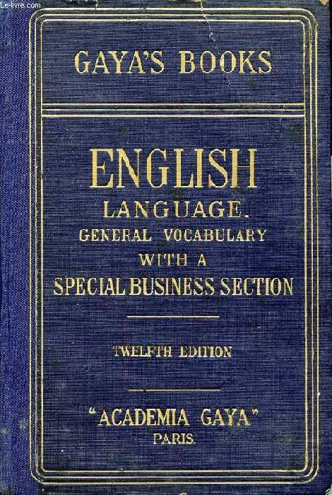 GAYA'S BOOKS, ENGLISH LANGUAGE, GENERAL VOCABULARY WITH A SPECIAL BUSINESS SECTION