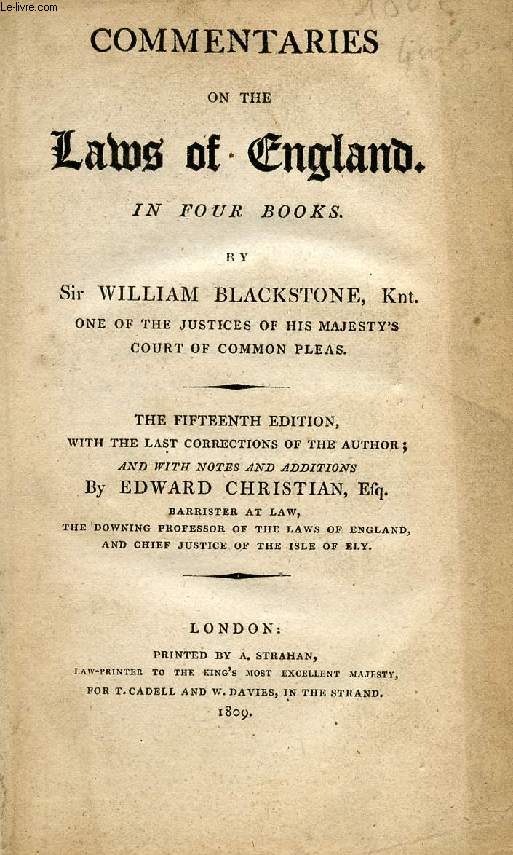 COMMENTARIES ON THE LAWS OF ENGLAND, IN FOUR BOOKS, FIRST BOOK