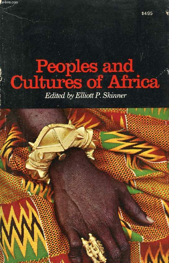 PEOPLES AND CULTURES OF AFRICA, AN ANTHROPOLOGICAL READER