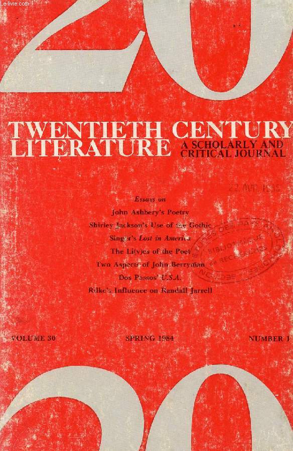 TWENTIETH CENTURY LITERATURE, A SCHOLARLY AND CRITICAL JOURNAL, VOL. 30, N 1, SPRING 1984 (Contents: The Comic Thrust of Ashbery's Poetry, Thomas A. Fink. Chambers of Yearning: Shirley Jackson's Use of the Gothic, John G. Parks...)