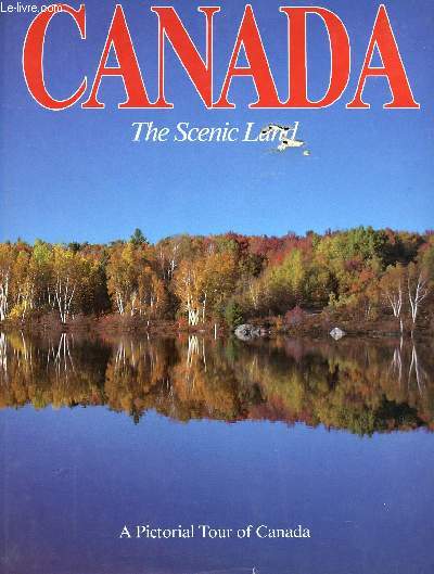 CANADA, THE SCENIC LAND