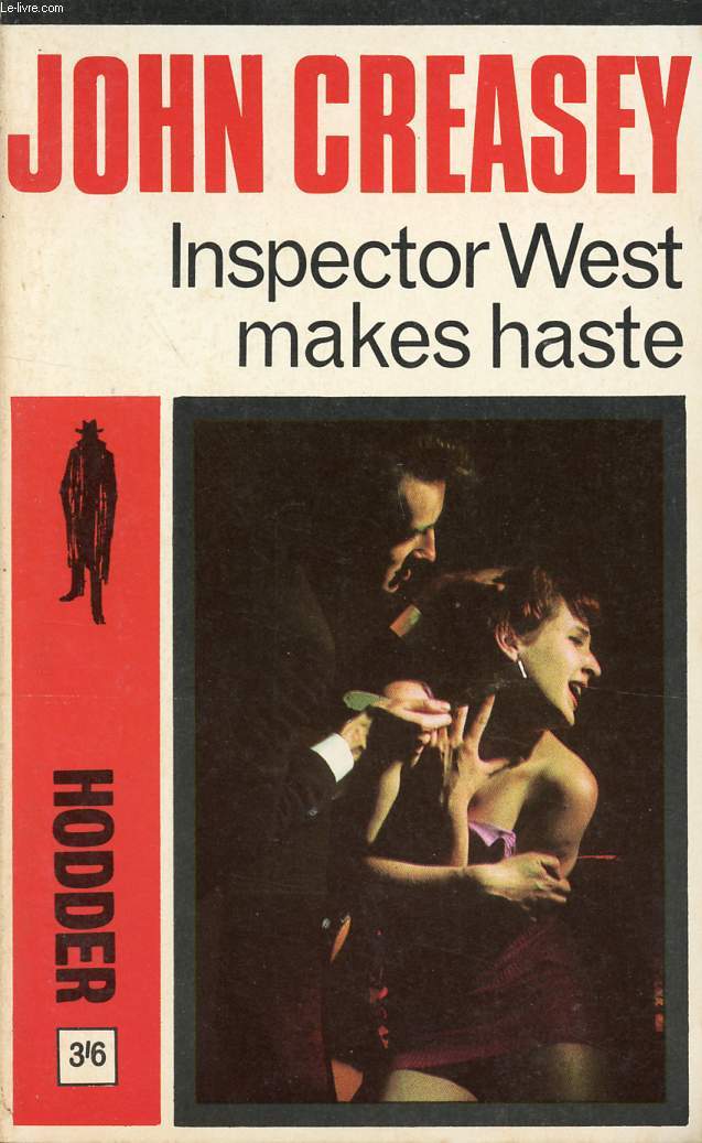 INSPECTOR WEST MAKES HASTE