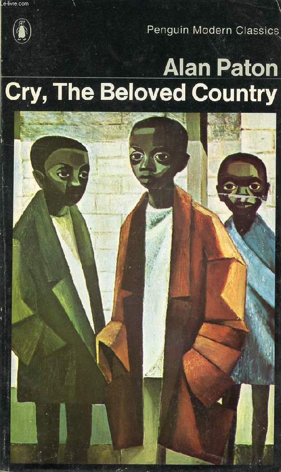 CRY, THE BELOVED COUNTRY, A STORY OF COMFORT IN DESOLATION