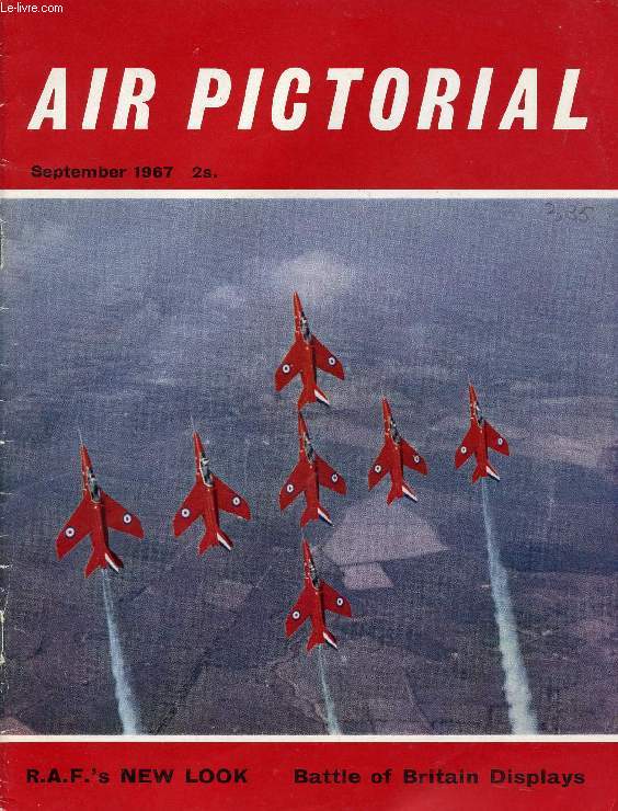 AIR PICTORIAL, VOL. 29, N 9, SEPT. 1967 (Contents: RAF faces up to '70s. Fighters for the battle. Pan AM's Planes, 1. Piper Twin Comanche B. Battle of Britain Film...)