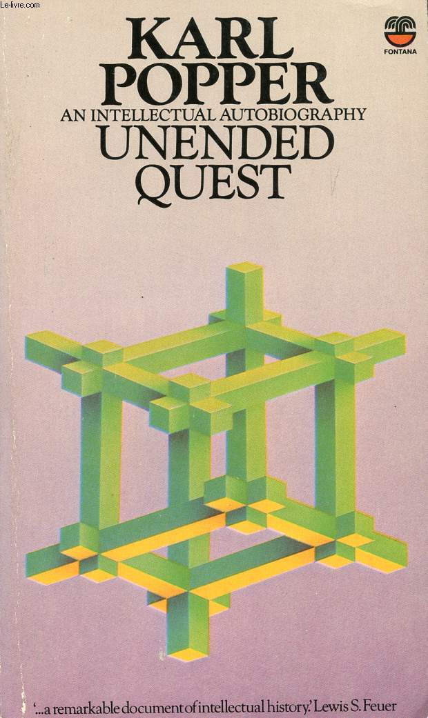 UNENDED QUEST, AN INTELLECTUAL AUTOBIOGRAPHY