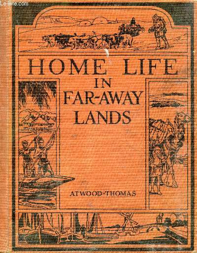 HOME LIFE IN FAR-AWAY LANDS
