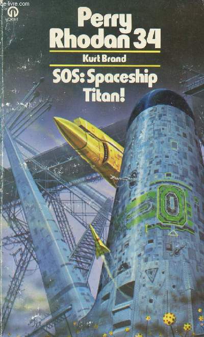 PERRY RHODAN 34: SOS: SPACESHIP TITAN !
