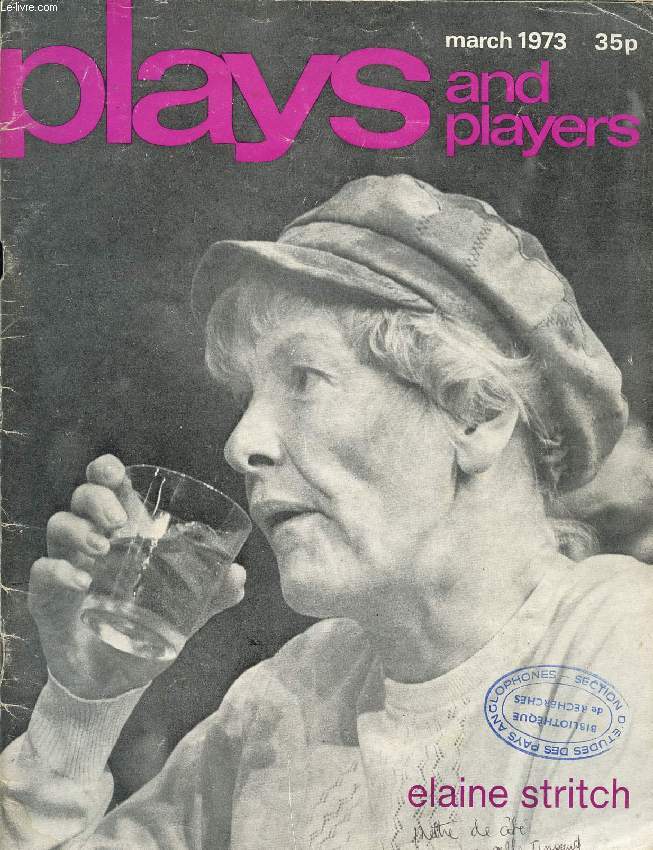 PLAYS AND PLAYERS, VOL. 20, N 6 (234), MARCH 1973 (ELAINE STRITCH, Contents: Green Room Robert Cushman Claire Bloom and Hillard Elkins Joan Buck Jane Howell: on the side of life Michael Anderson The Silent Language Ramona Gibbs...)