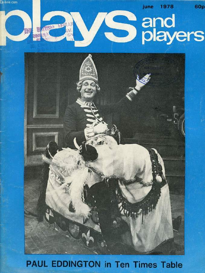 PLAYS AND PLAYERS, VOL. 25, N 9 (296), JUNE 1978 (PAUL EDDINGTON IN TEN TIMES TABLE, Contents: The Challenge of Evita John Coldstream Pulling strings: a survey of puppetry Ria Julian Student drama festivals Noel Witts...)