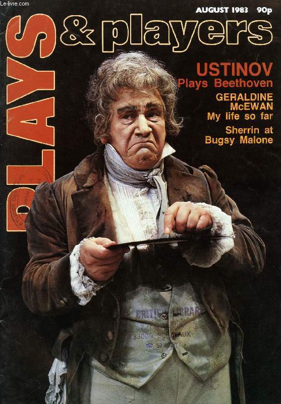 PLAYS AND PLAYERS, N 359, AUGUST 1983 (Contents: FROM ASM TO NATIONAL STAR Geraldine McEwan talks to Peter Roberts OUT OF THE PAINT SHOP Bob Crowley discusses his work with Michael Leech BEHIND THE FRINGE...)
