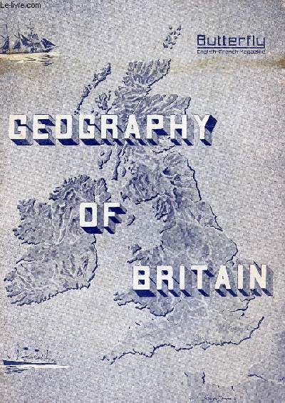 GEOGRAPHY OF BRITAIN (BUTTERFLY, SPECIAL NUMBER, APRIL 1958)