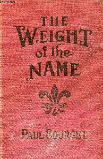 THE WEIGHT OF THE NAME