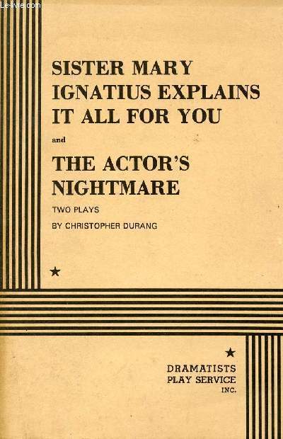 SISTER MARY IGNATIUS EXPLAINS IT ALL TO YOU, And THE ACTOR'S NIGHTMARE