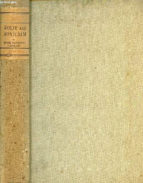 WOLFE AND MONTCALM (THE MAKERS OF CANADA) - CASGRAIN Abbé H. R. - 1905 - Photo 1 sur 1