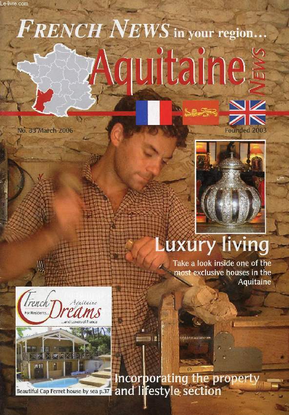 FRENCH NEWS IN YOUR REGION, AQUITAINE NEWS, N 33, MARCH 2006