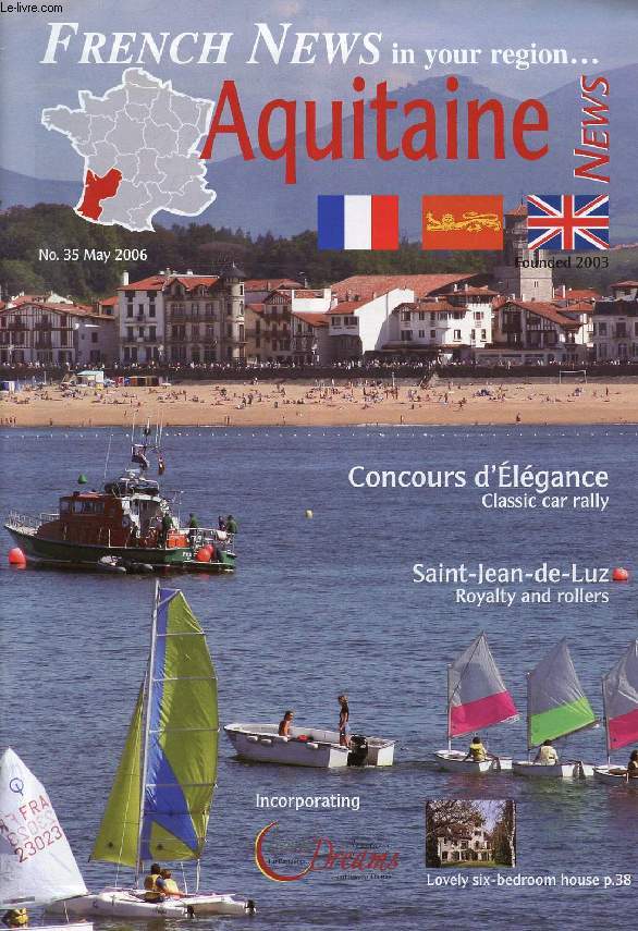 FRENCH NEWS IN YOUR REGION, AQUITAINE NEWS, N 35, MAY 2006