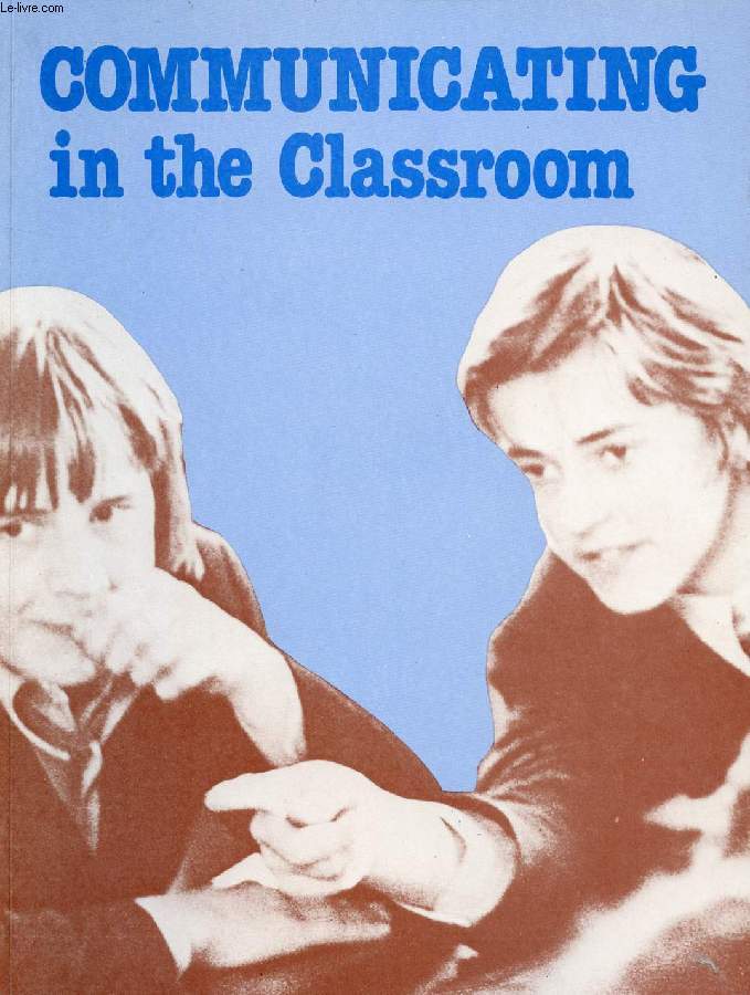 COMMUNICATING IN THE CLASSROOM
