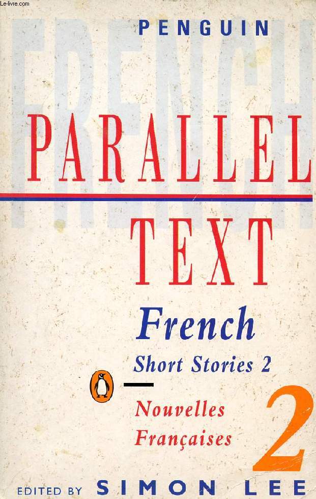 PENGUIN PARALLEL TEXT, FRENCH SHORT STORIES, 2, NOUVELLES FRANCAISES