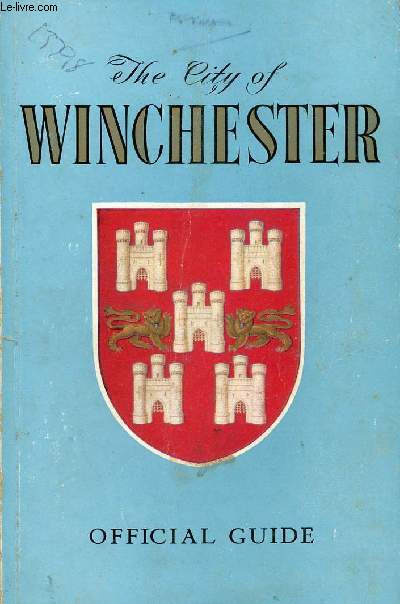 THE CITY OF WINCHESTER, OFFICIAL GUIDE