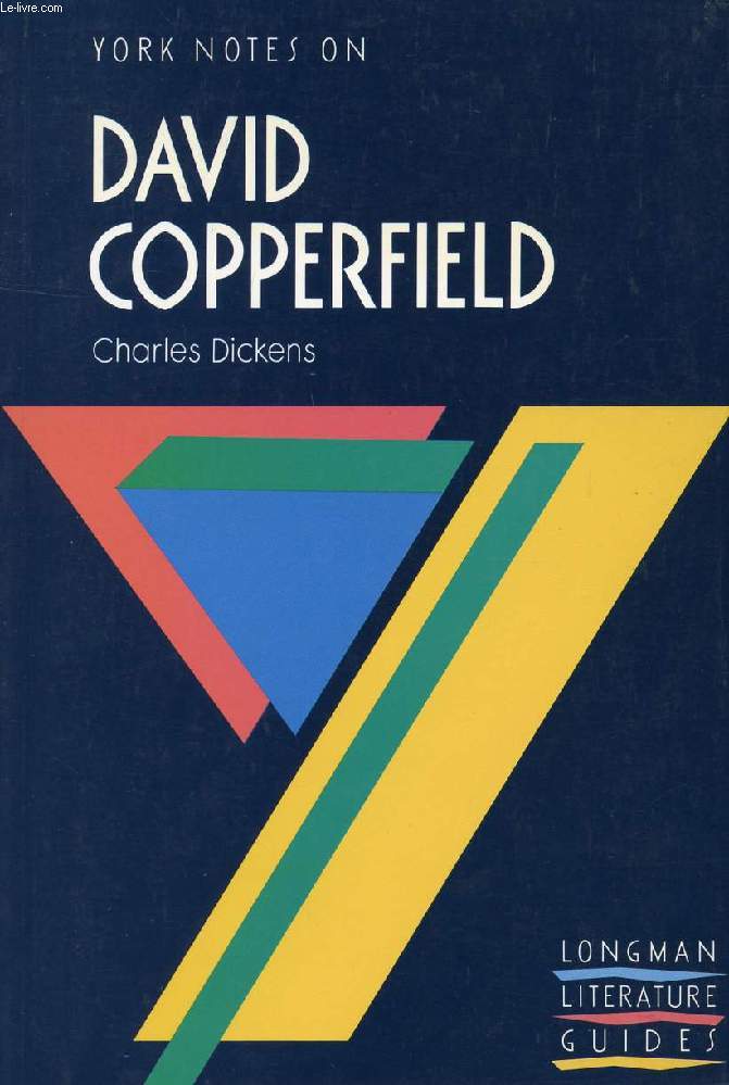 YORK NOTES ON DAVID COPPERFIELD, CHARLES DICKENS