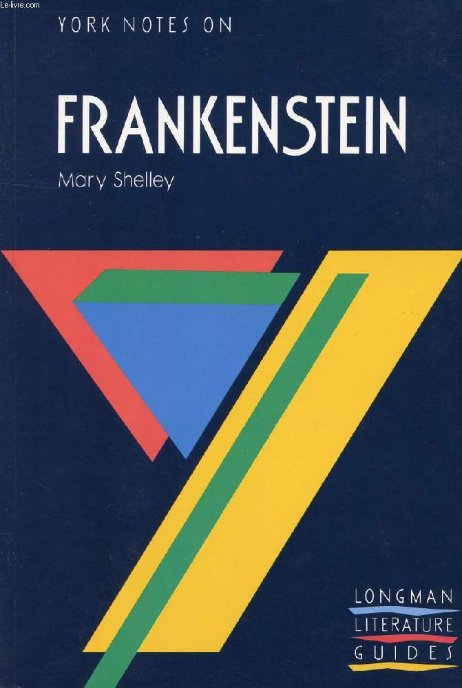 YORK NOTES ON FRANKENSTEIN, MARY SHELLEY