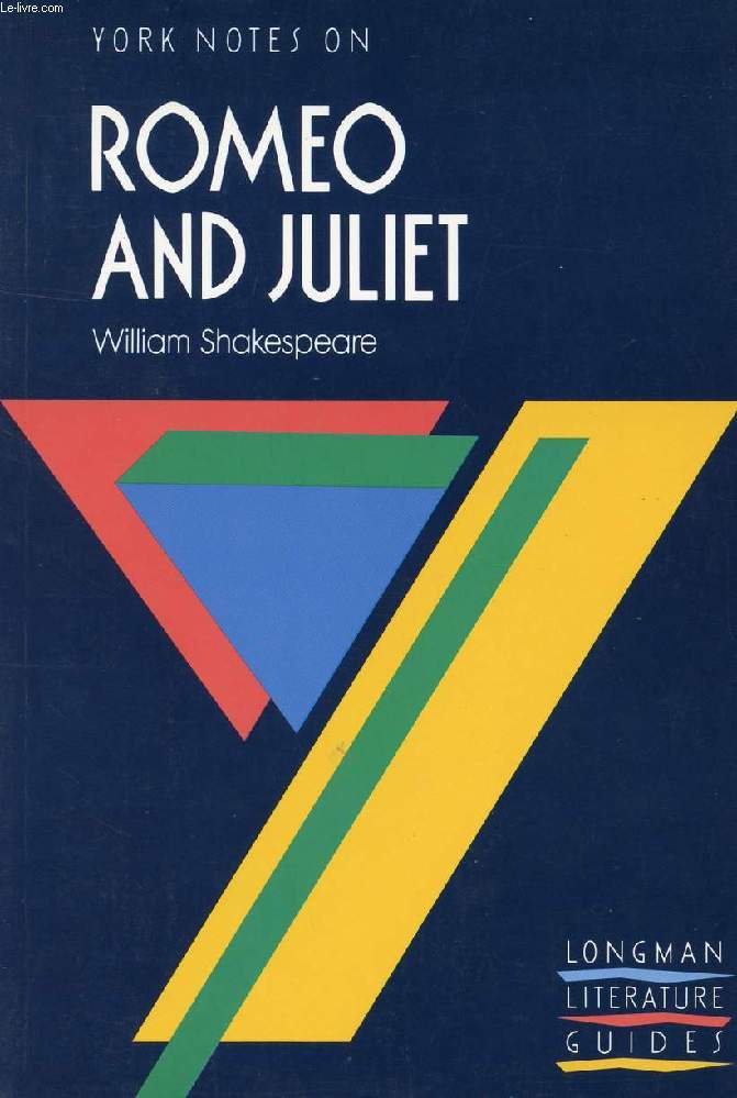 YORK NOTES ON ROMEO AND JULIET, WILLIAM SHAKESPEARE