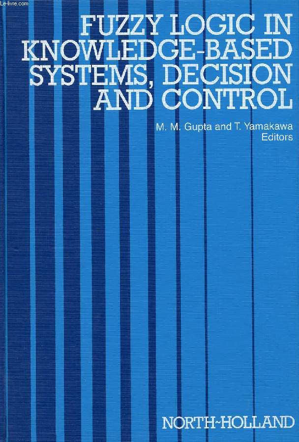 FUZZY LOGIC IN KNOWLEDGE-BASED SYSTEMS, DECISION AND CONTROL